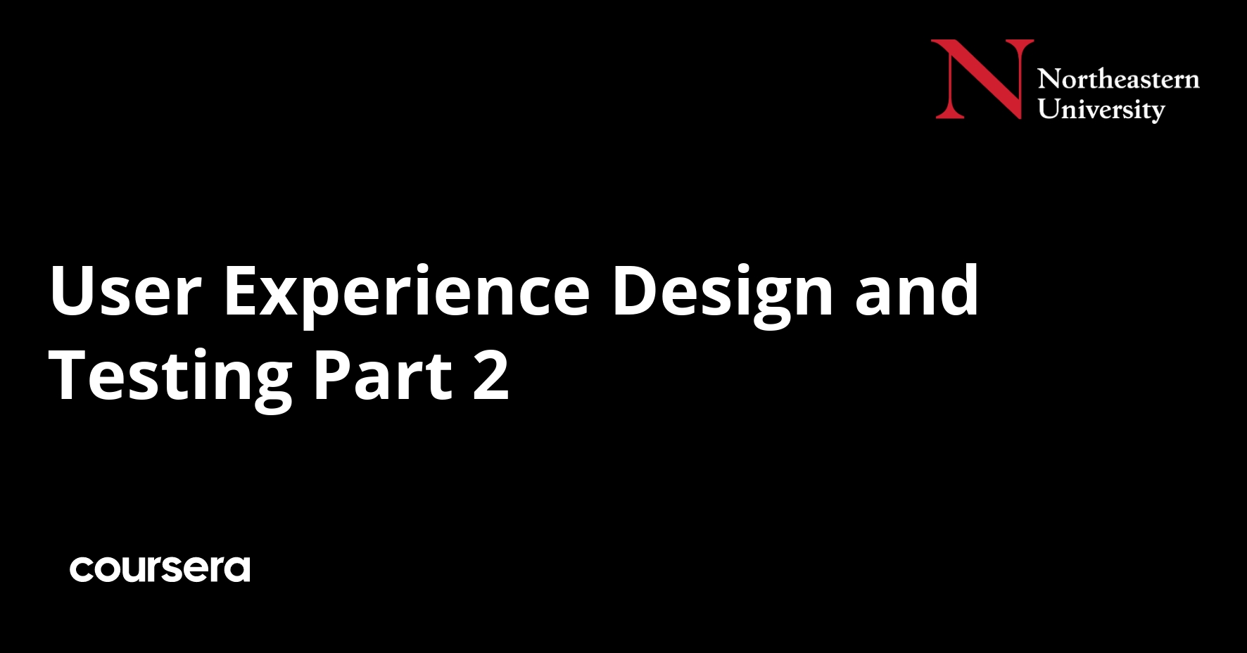 User Experience Design and Testing Part 2