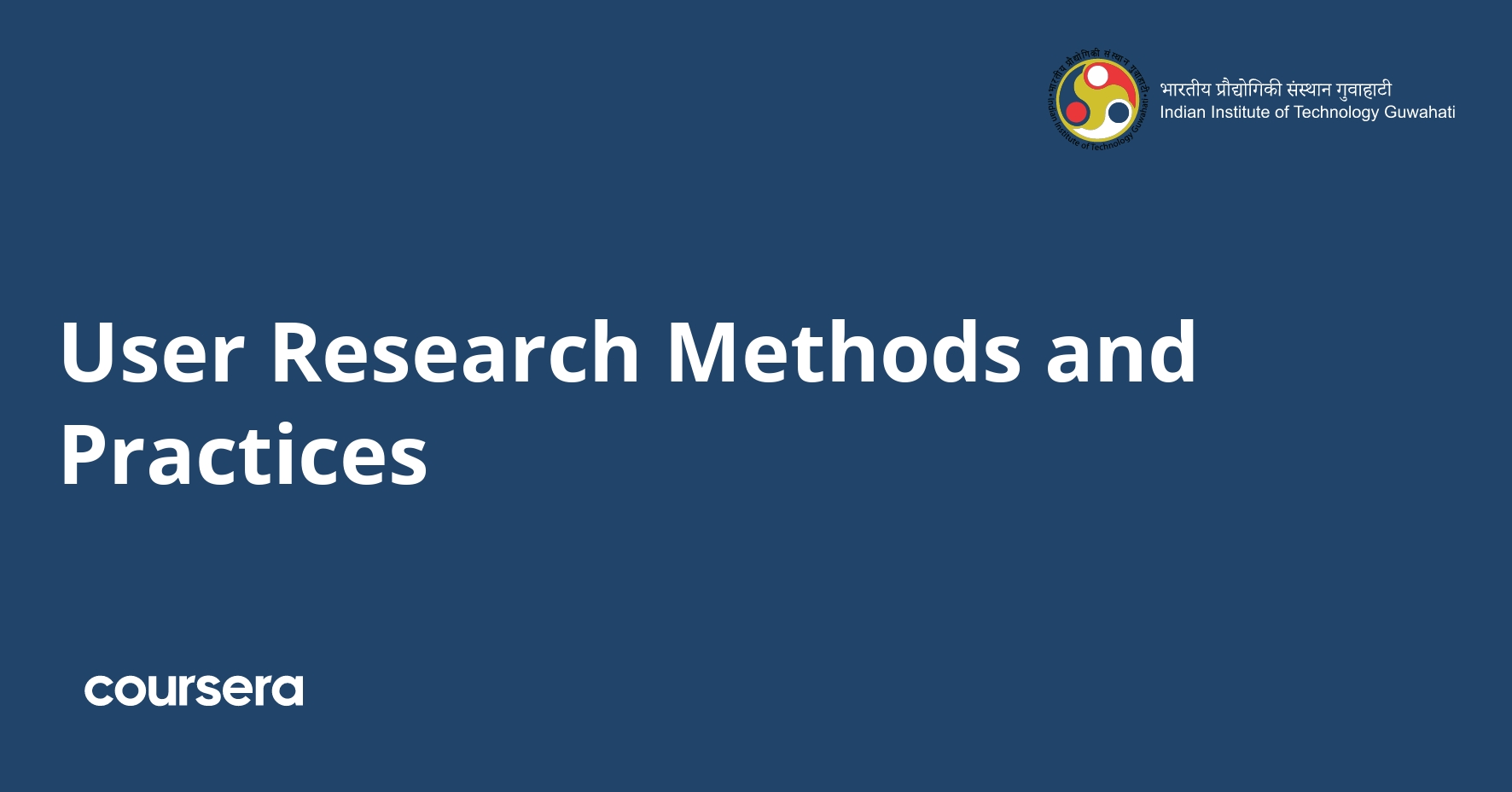User Research Methods and Practices