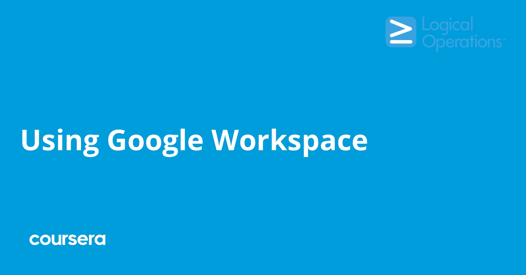 Using Google Workspace | Coursera
