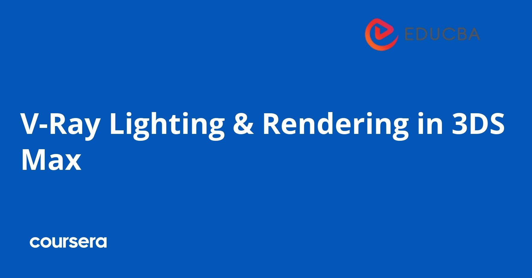 V-Ray Lighting & Rendering in 3DS Max