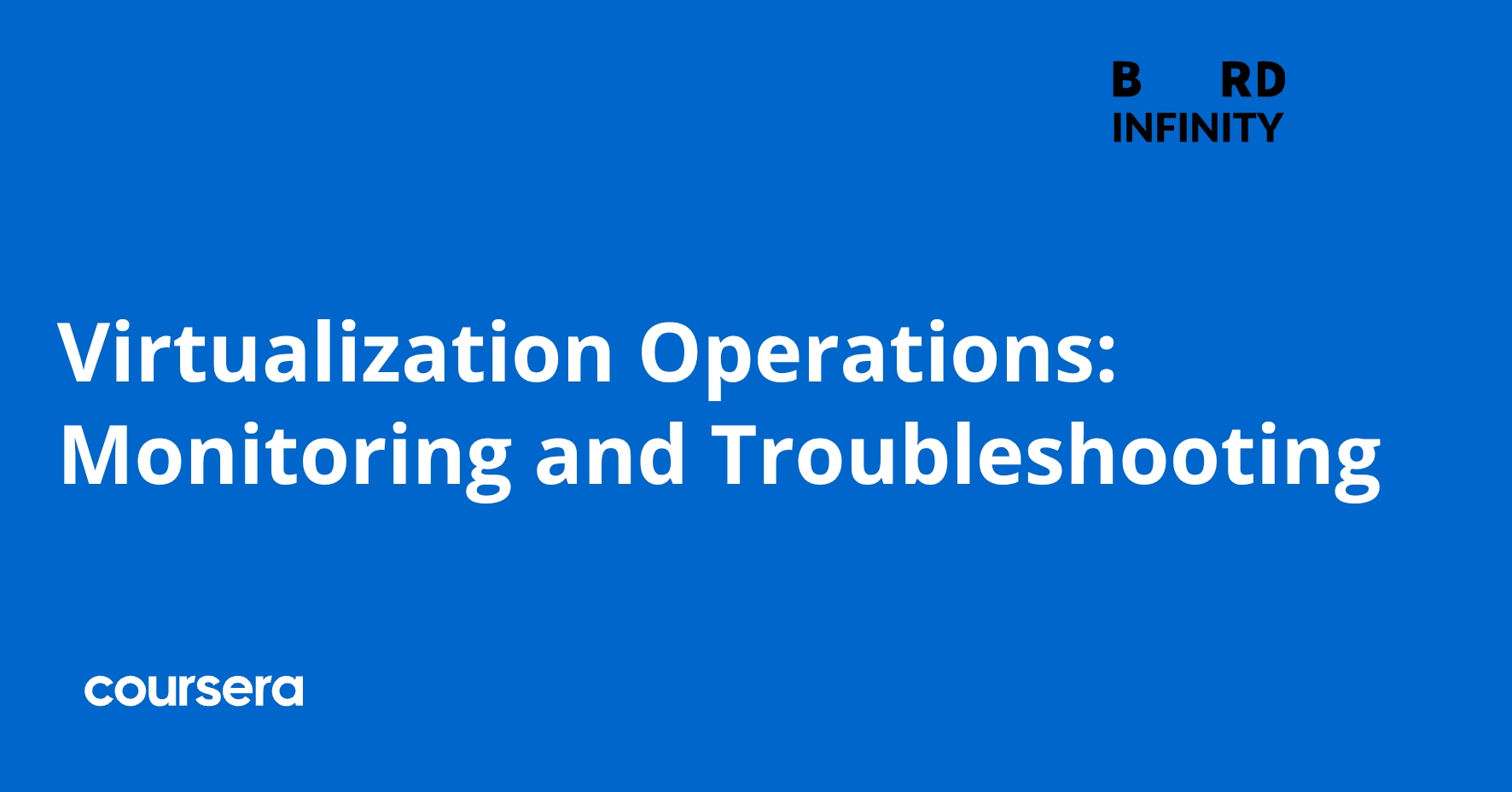 Virtualization Operations: Monitoring and Troubleshooting | Coursera