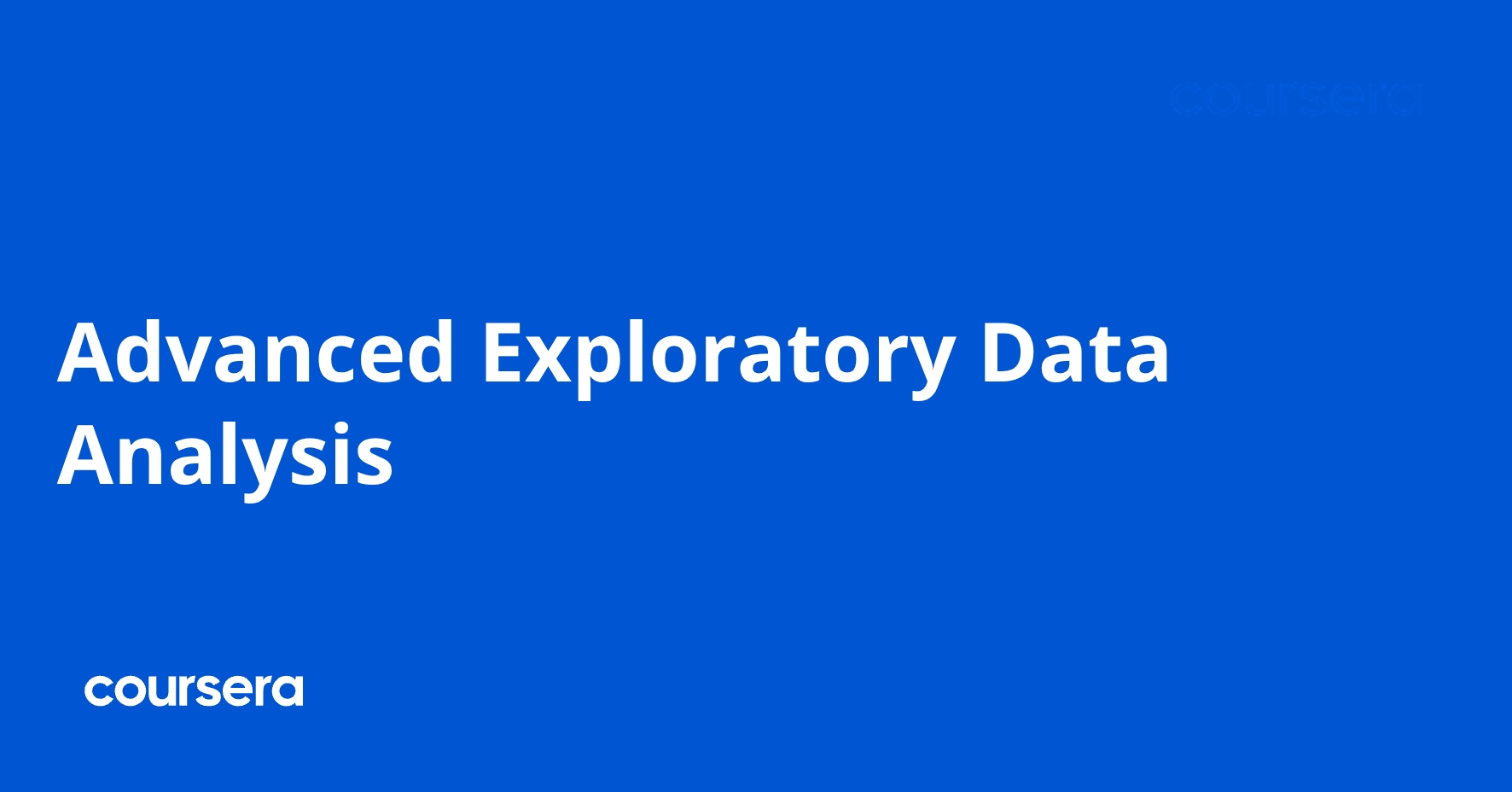 Advanced Exploratory Data Analysis | Coursera