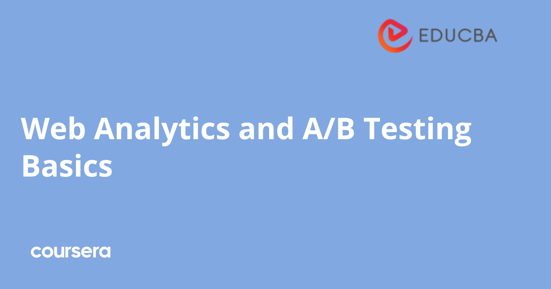 Web Analytics and A/B Testing Basics | Coursera