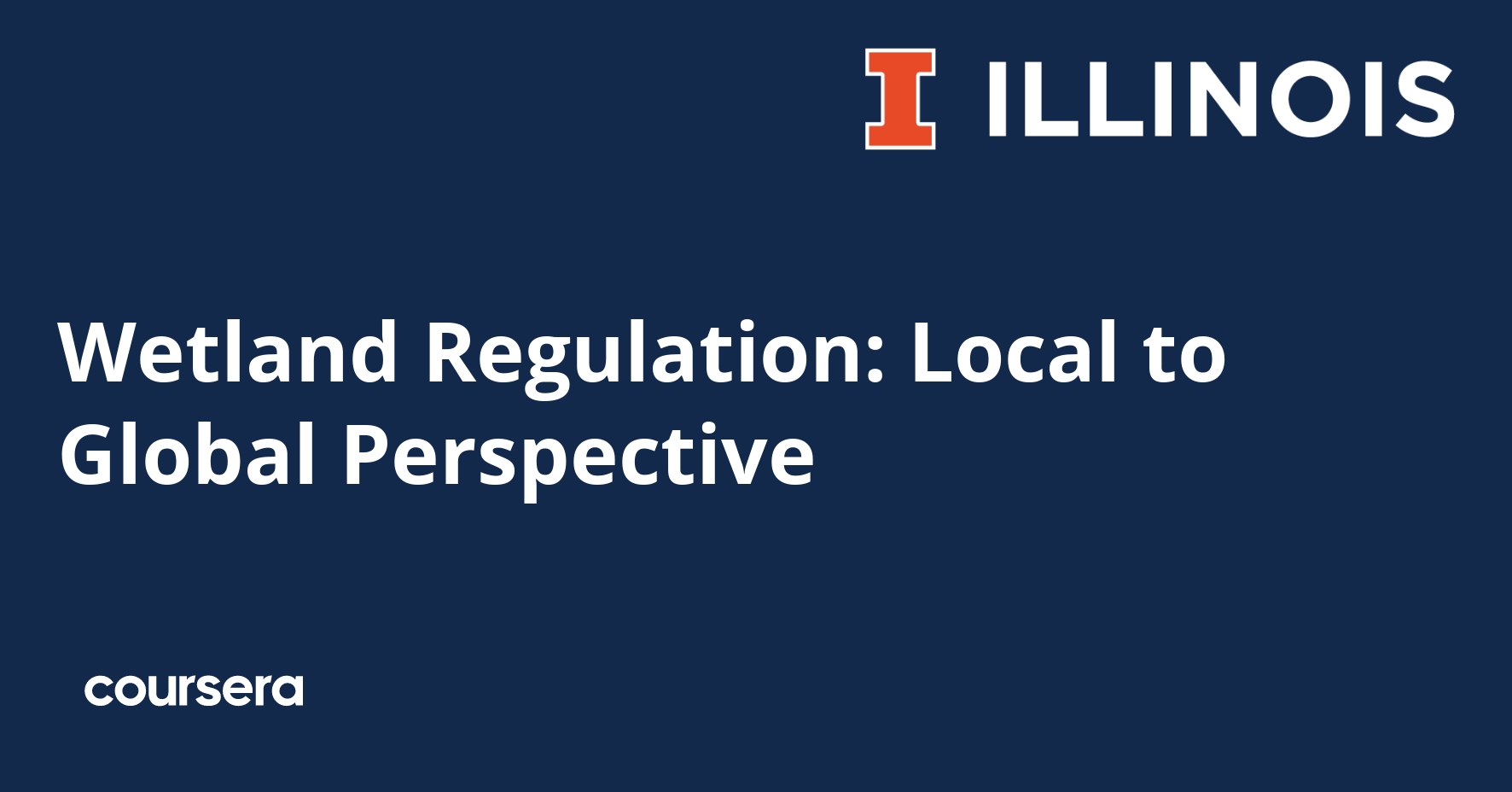 Wetland Regulation: Local to Global Perspective