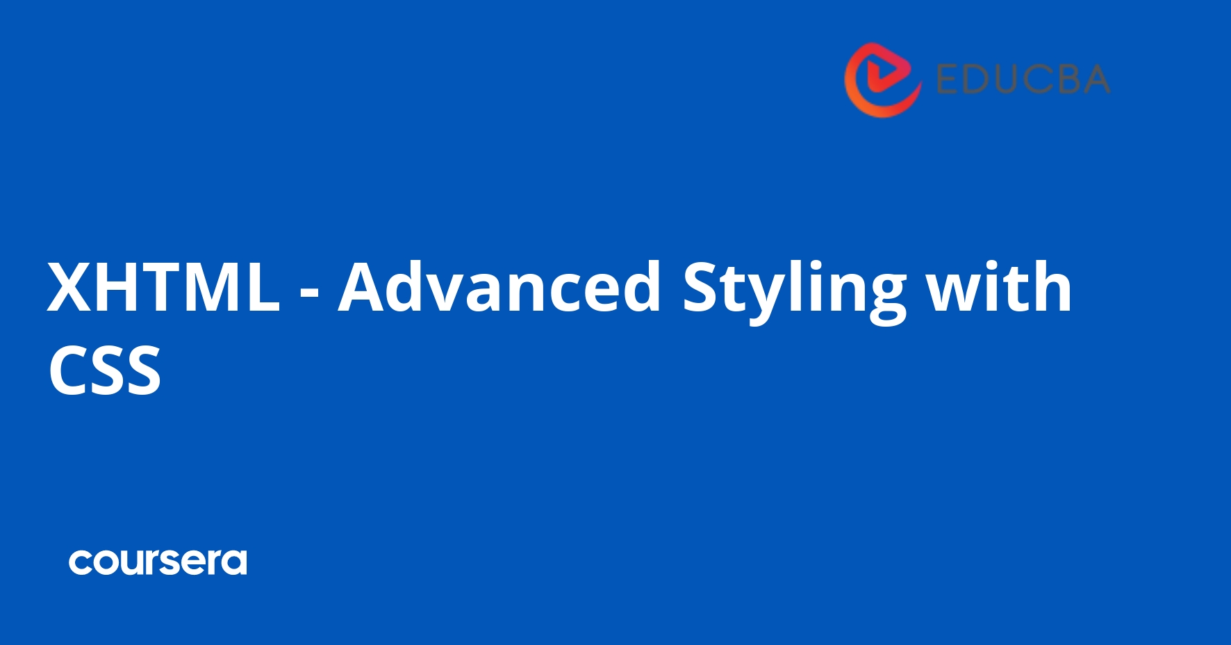 XHTML Advanced Styling with CSS