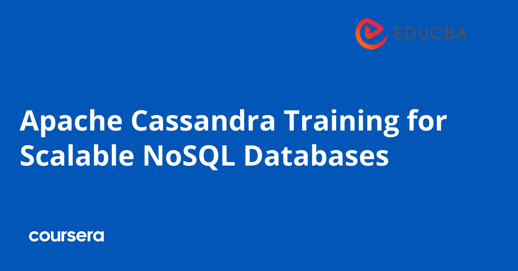 Apache Cassandra Training for Scalable NoSQL Databases