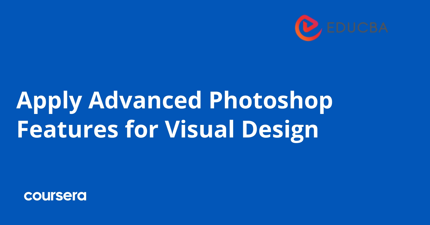 Advanced Photoshop Features for Visual Design