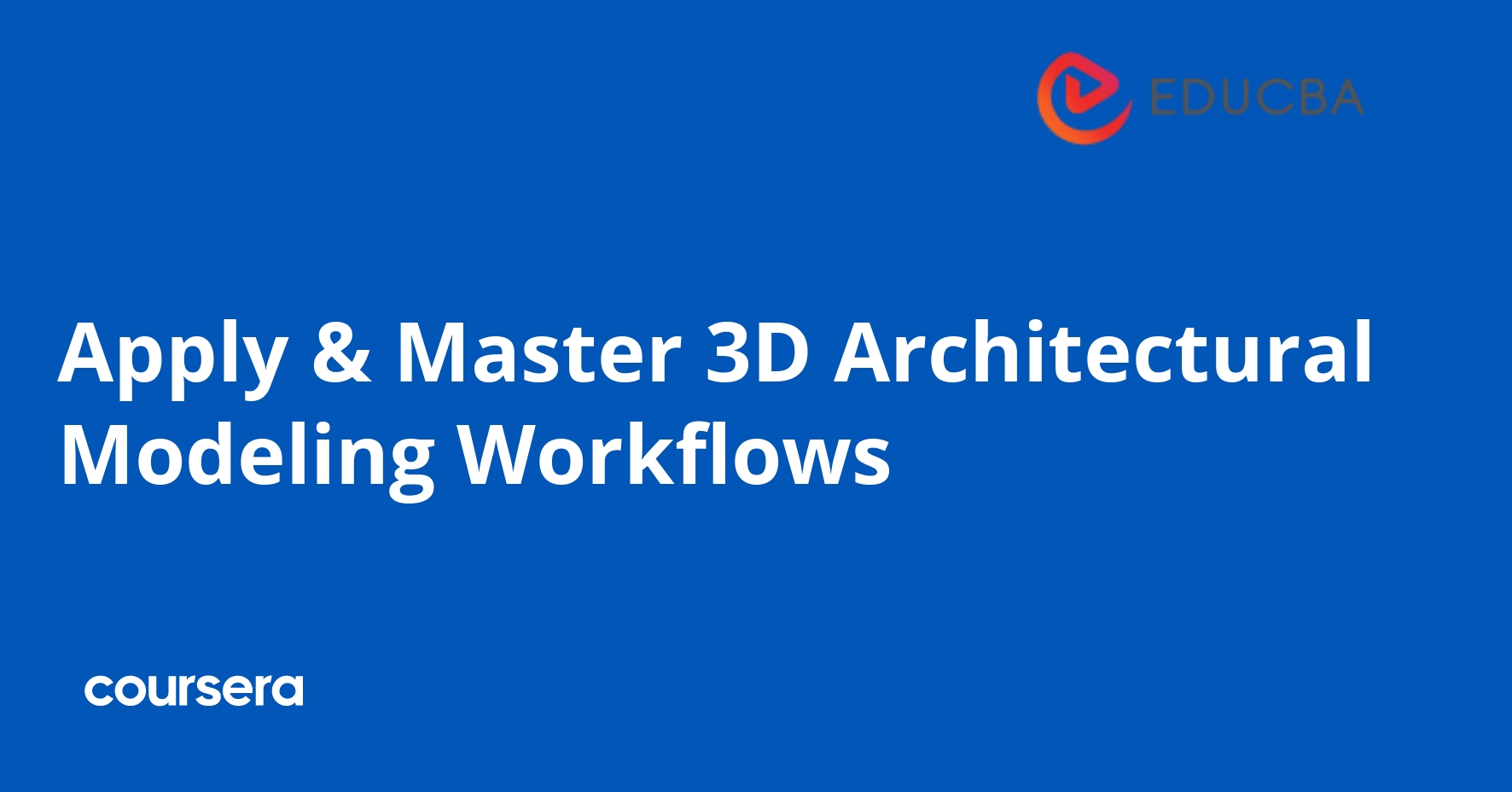3D Architectural Modeling Workflows