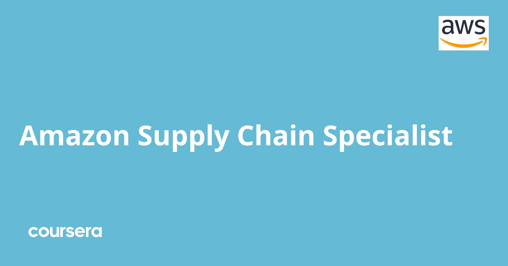 Amazon Supply Chain Specialist Professional Certificate