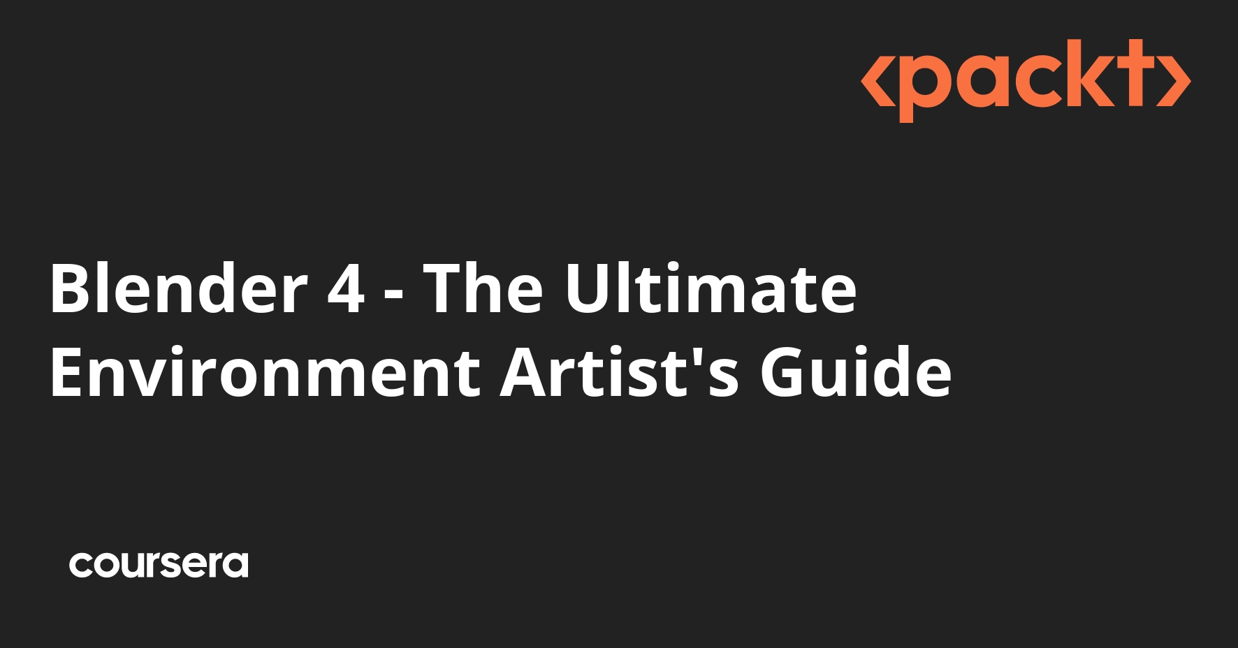 Blender 4: Ultimate Environment Art Guide