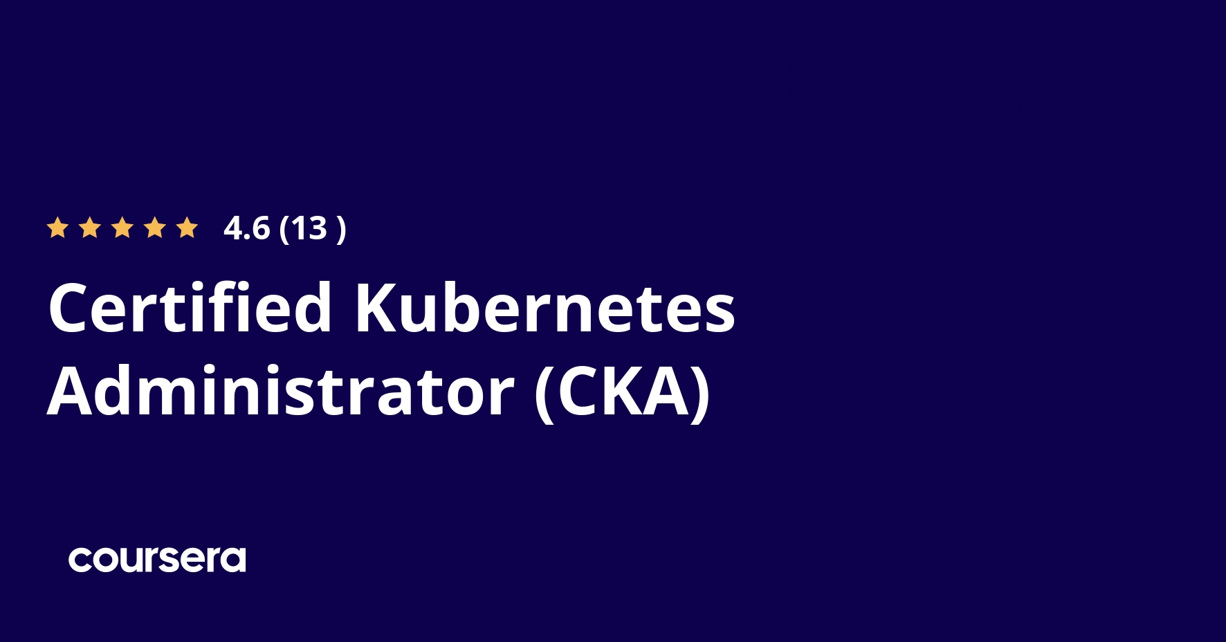 Certified Kubernetes Administrator (CKA)