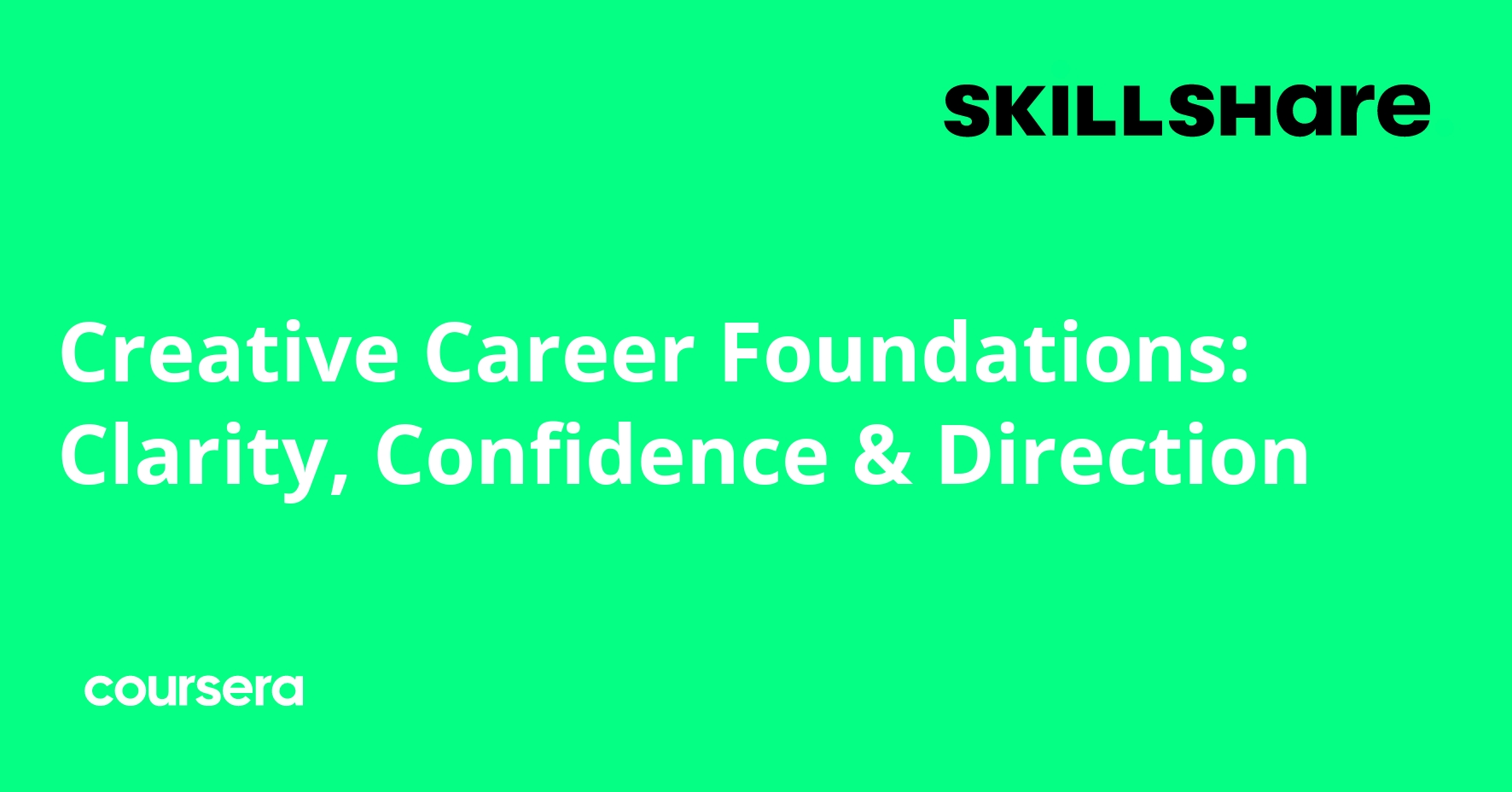 Creative Career Foundations: Clarity, Confidence, Direction