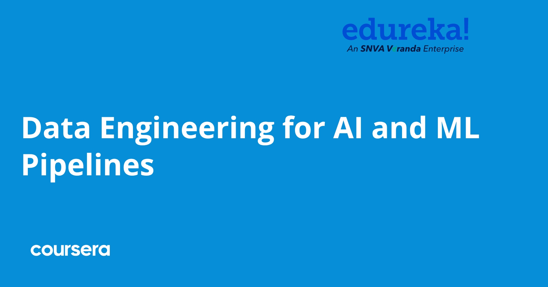 Data Engineering for AI and ML Pipelines | Coursera
