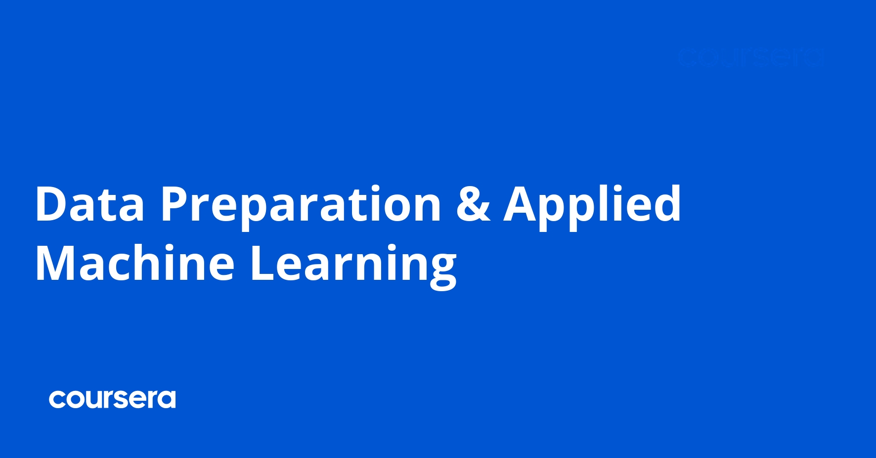 Data Preparation & Applied Machine Learning | Coursera