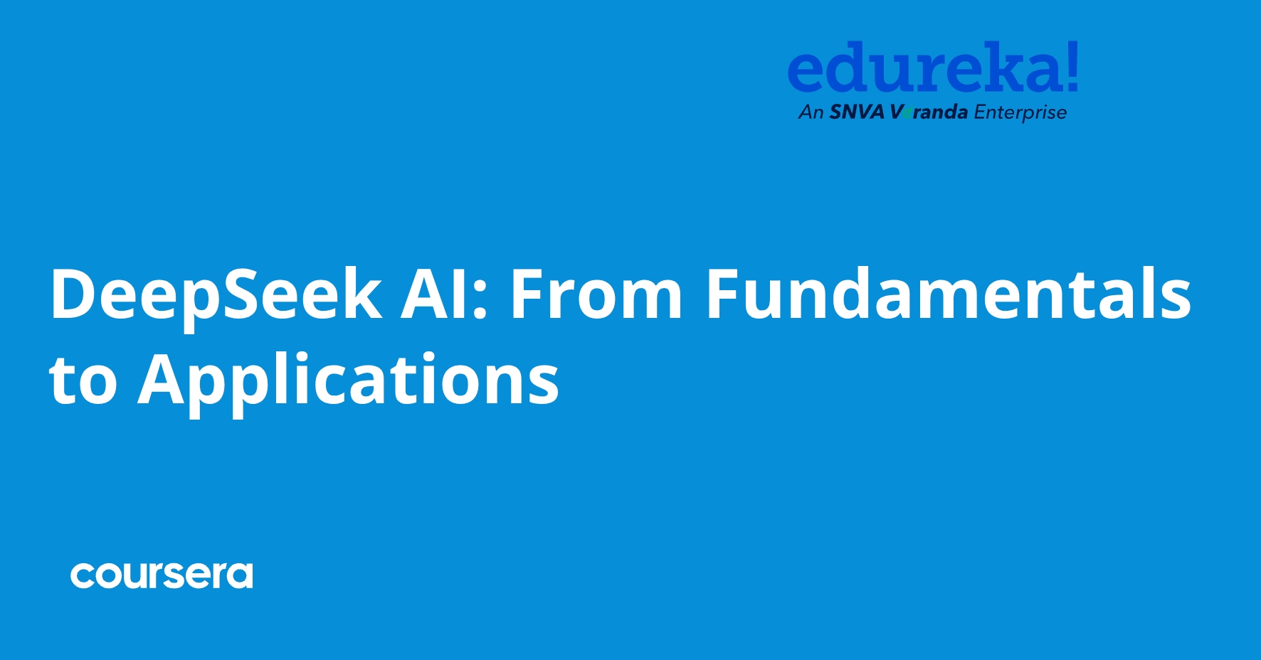 DeepSeek AI: From Fundamentals to Applications | Coursera