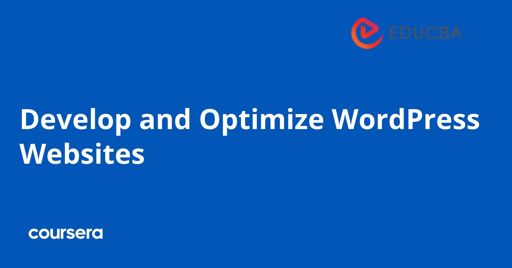 Develop and Optimize WordPress Websites