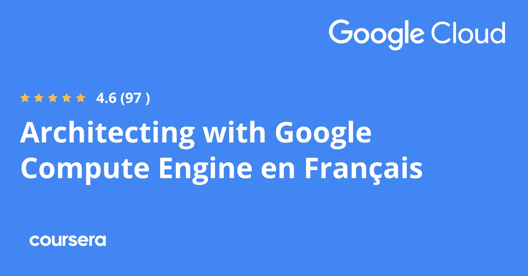 Architecting with Google Compute Engine en Français | Coursera