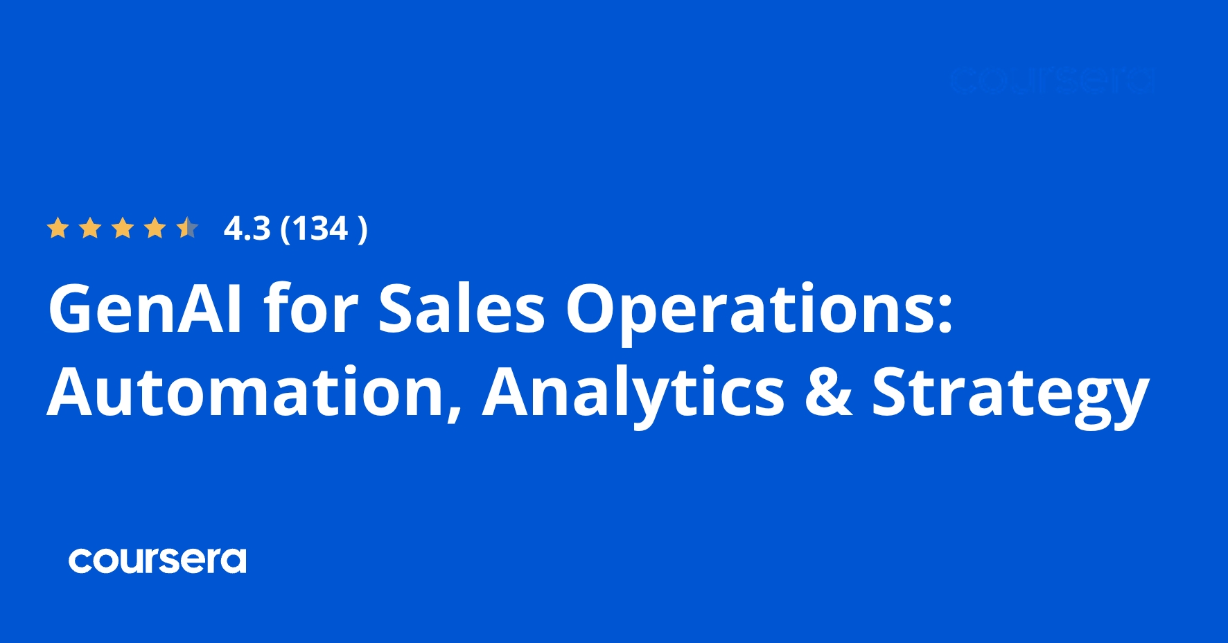 GenAI for Sales Operations: Automation, Analytics & Strategy | Coursera