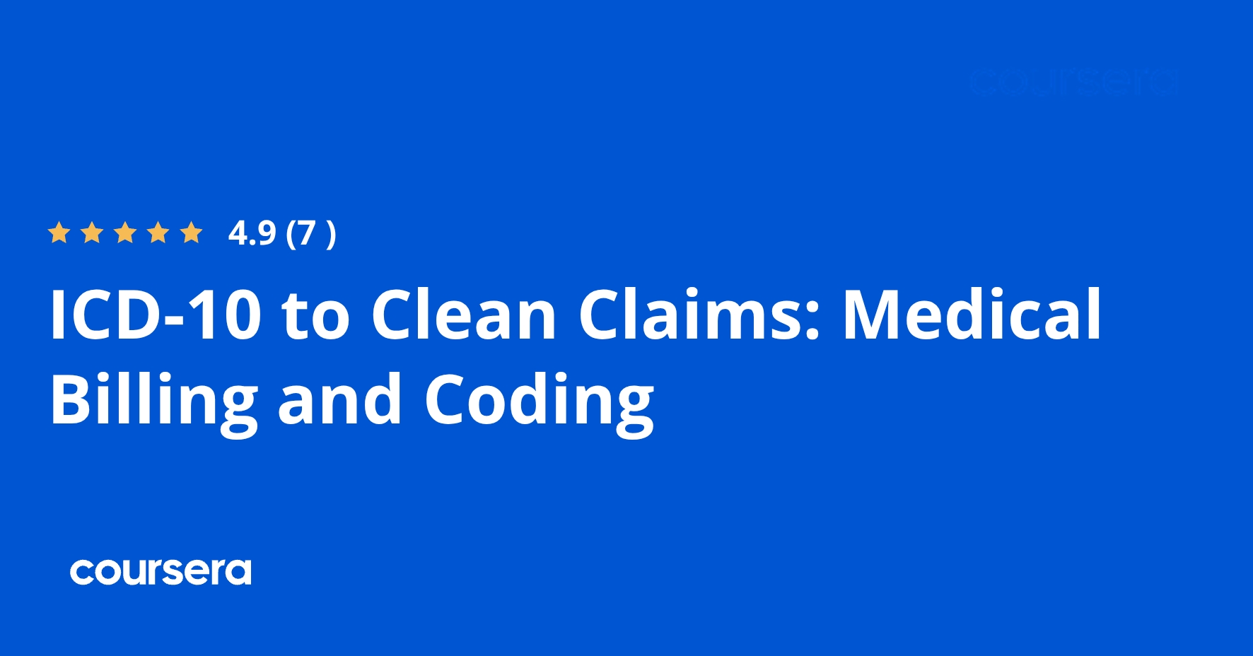 ICD-10 to Clean Claims: Medical Billing and Coding | Coursera