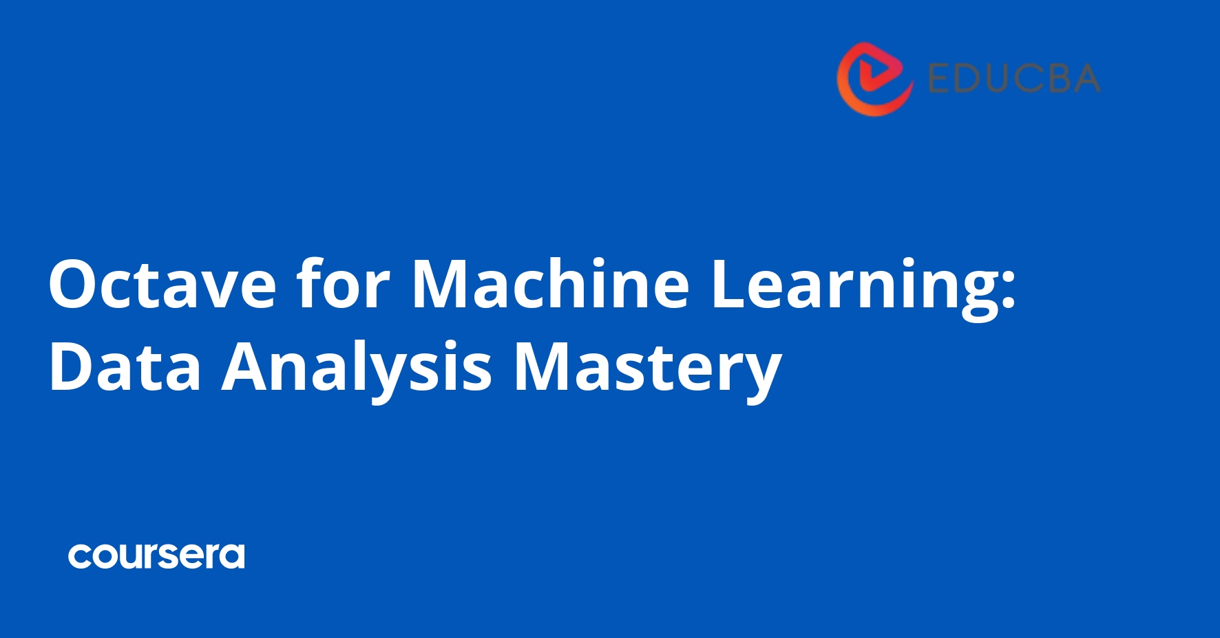 Octave for Machine Learning: Data Analysis Mastery