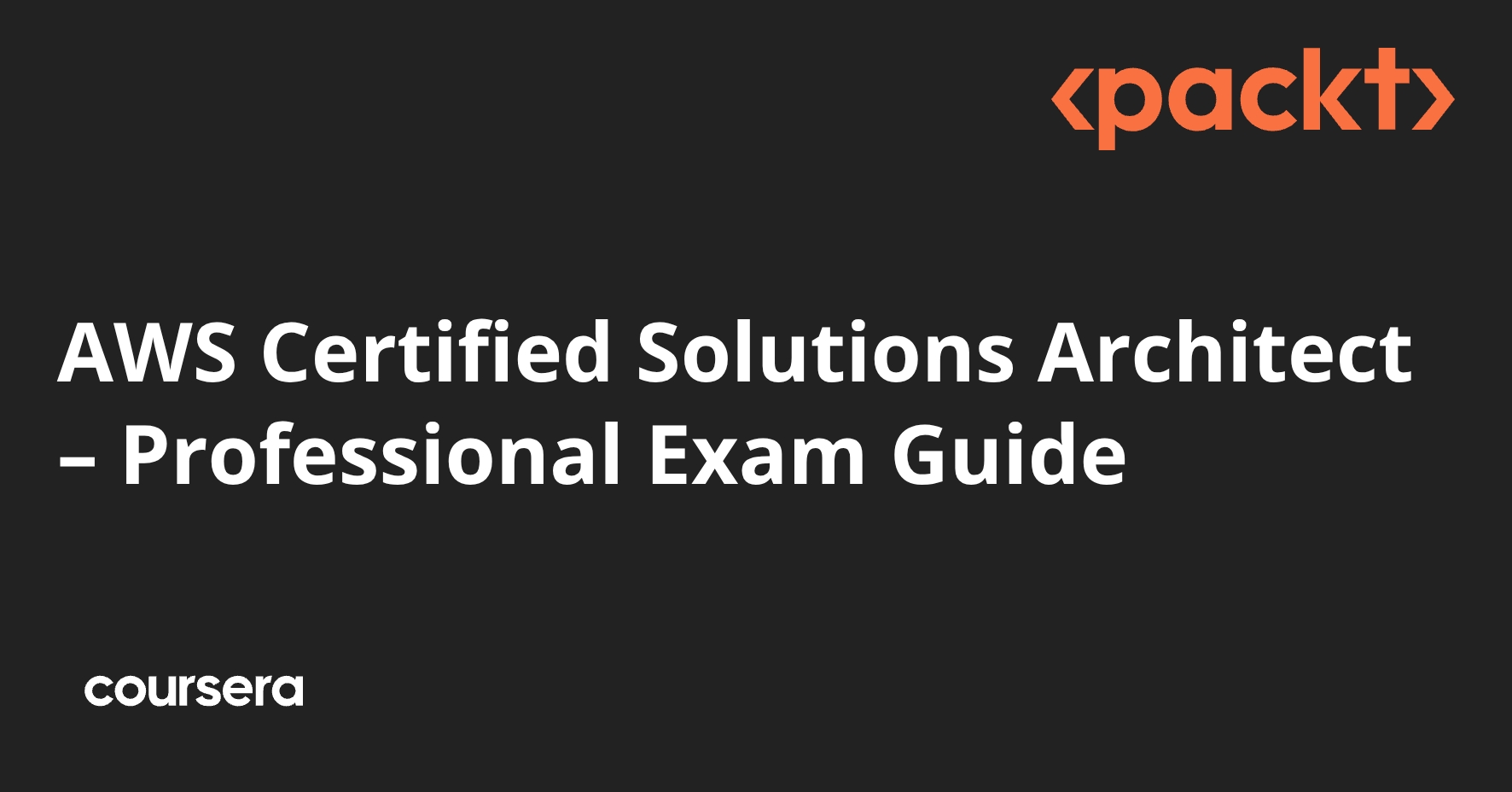 AWS Certified Solutions Architect – Professional Exam Guide | Coursera