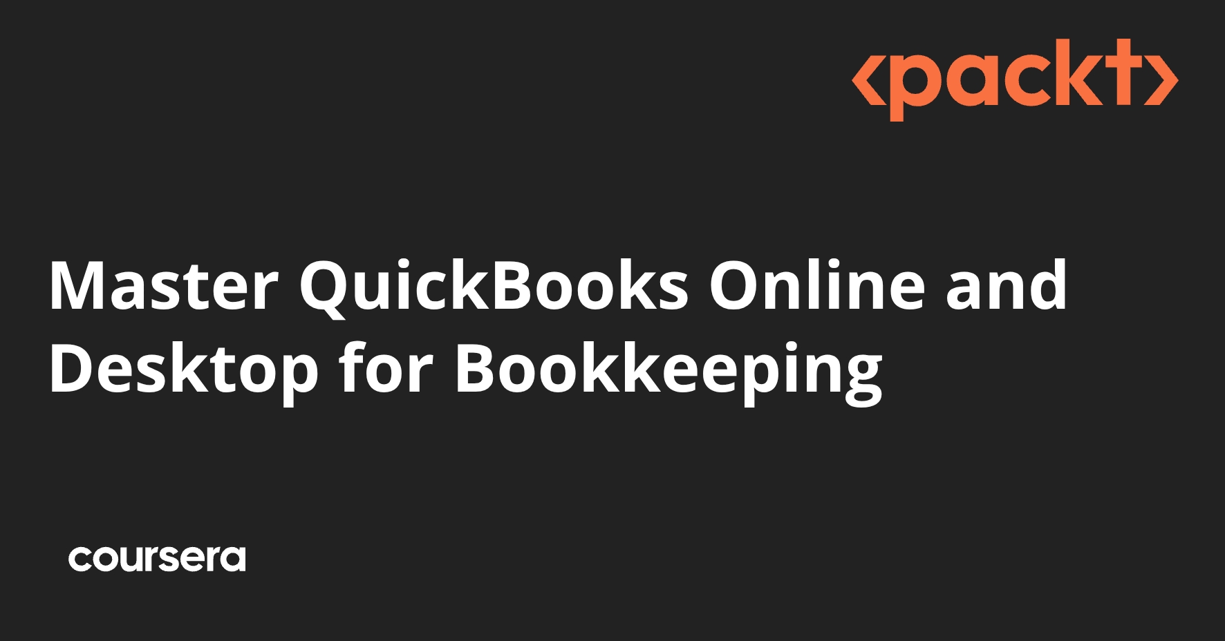 Master QuickBooks Online and Desktop for Bookkeeping | Coursera