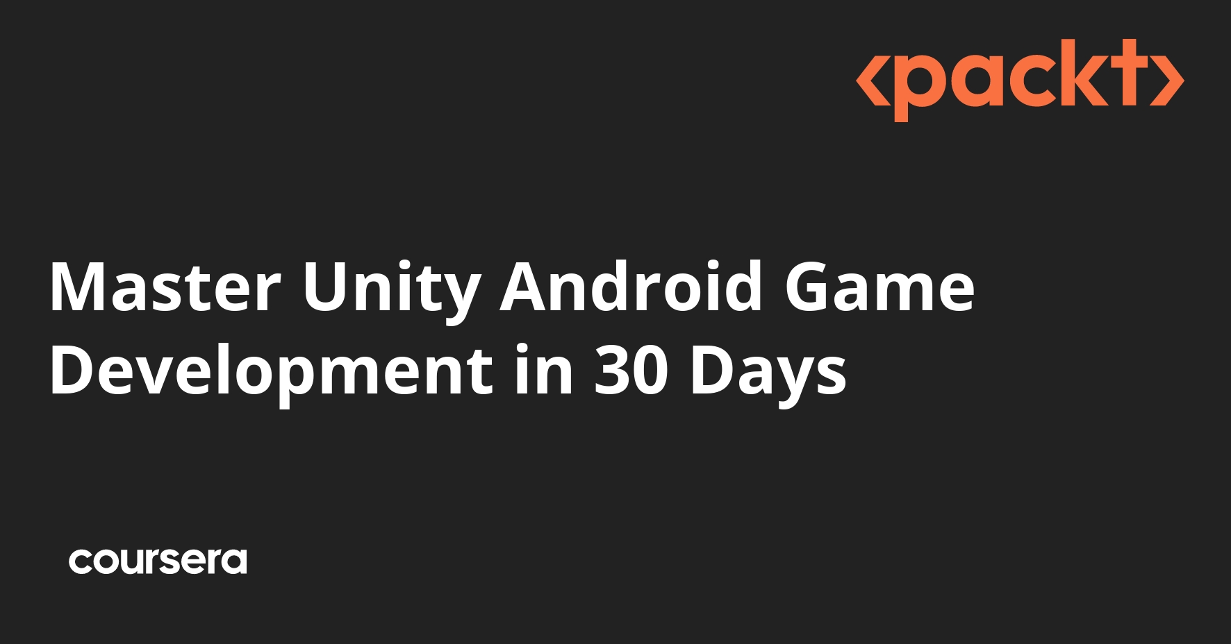 Master Unity Android Game Development in 30 Days