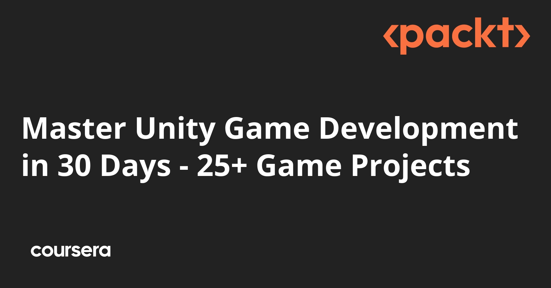 Master Unity Game Development in 30 Days - 25+ Game Projects