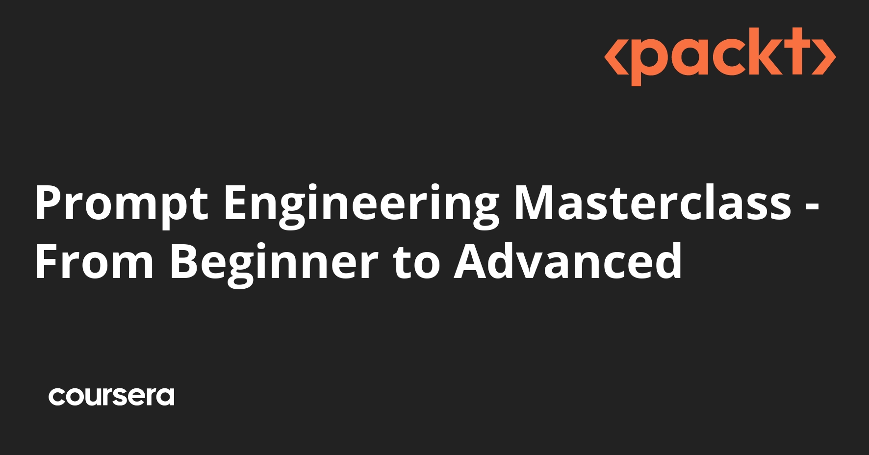 Prompt Engineering Masterclass - From Beginner to Advanced