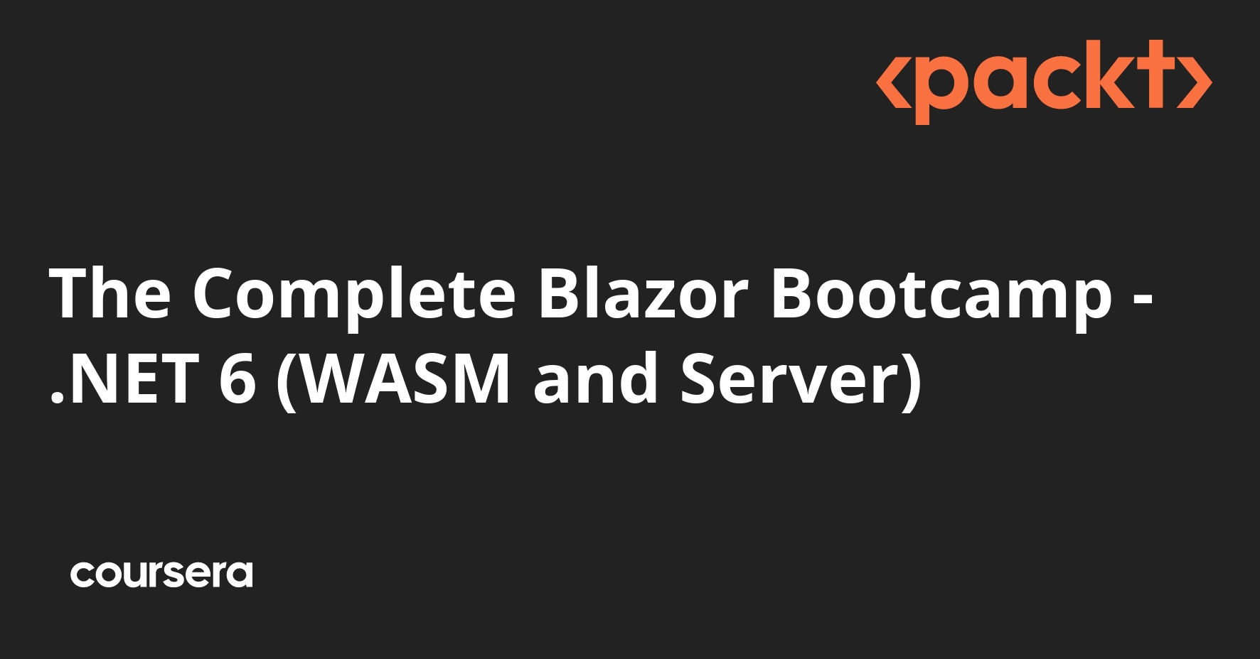 The Complete Blazor Bootcamp - .NET 6 (WASM and Server)
