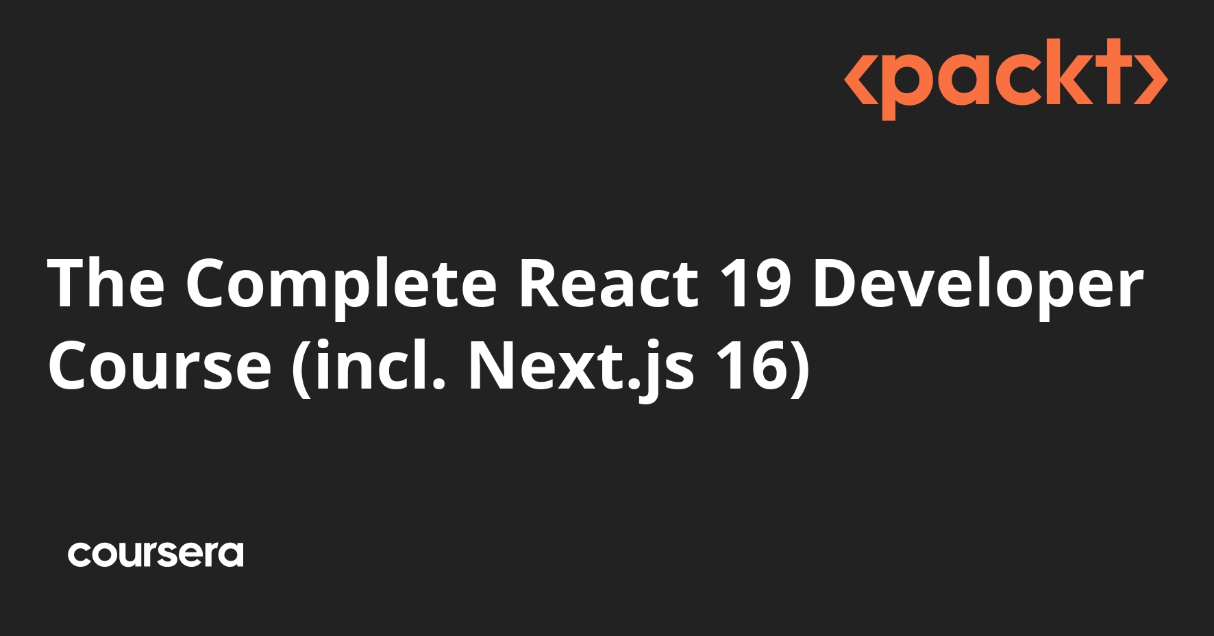 The Complete React 19 Developer Course (incl. Next.js 16) | Coursera