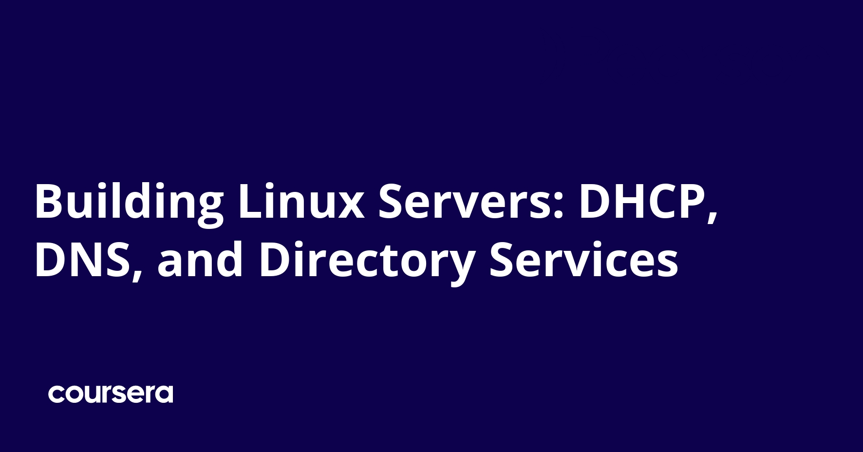 Building Linux Servers: DHCP, DNS, and Directory Services