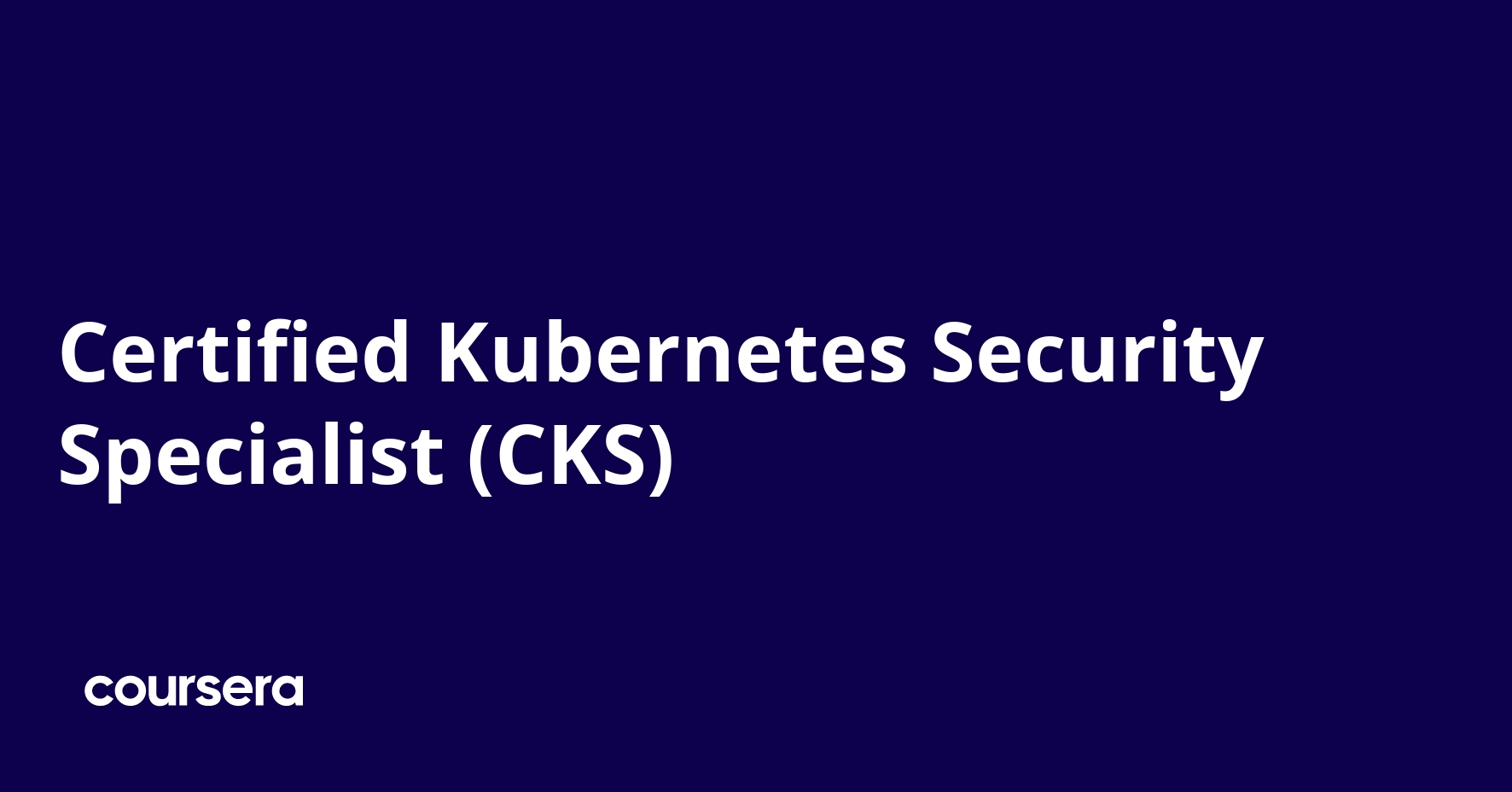 Certified Kubernetes Security Specialist (CKS)