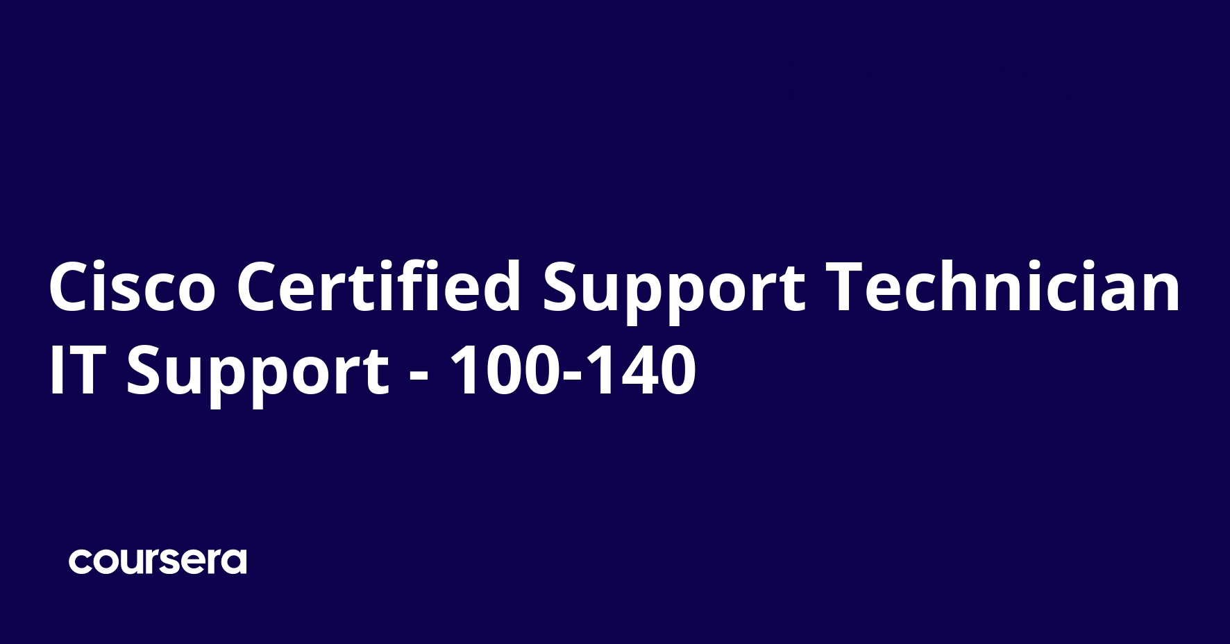 Cisco Certified Support Technician IT Support - 100-140