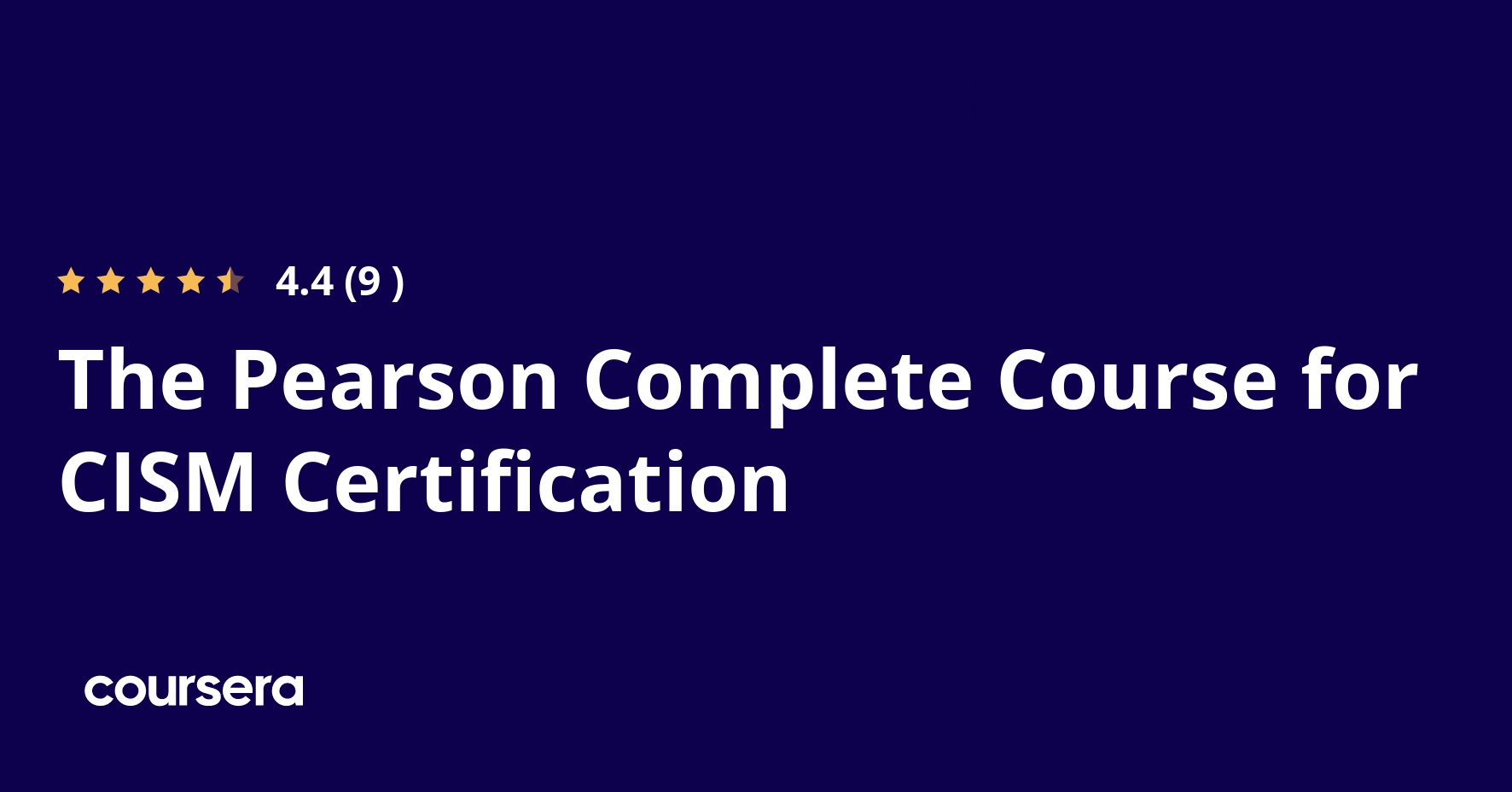 The Pearson Complete Course for CISM Certification