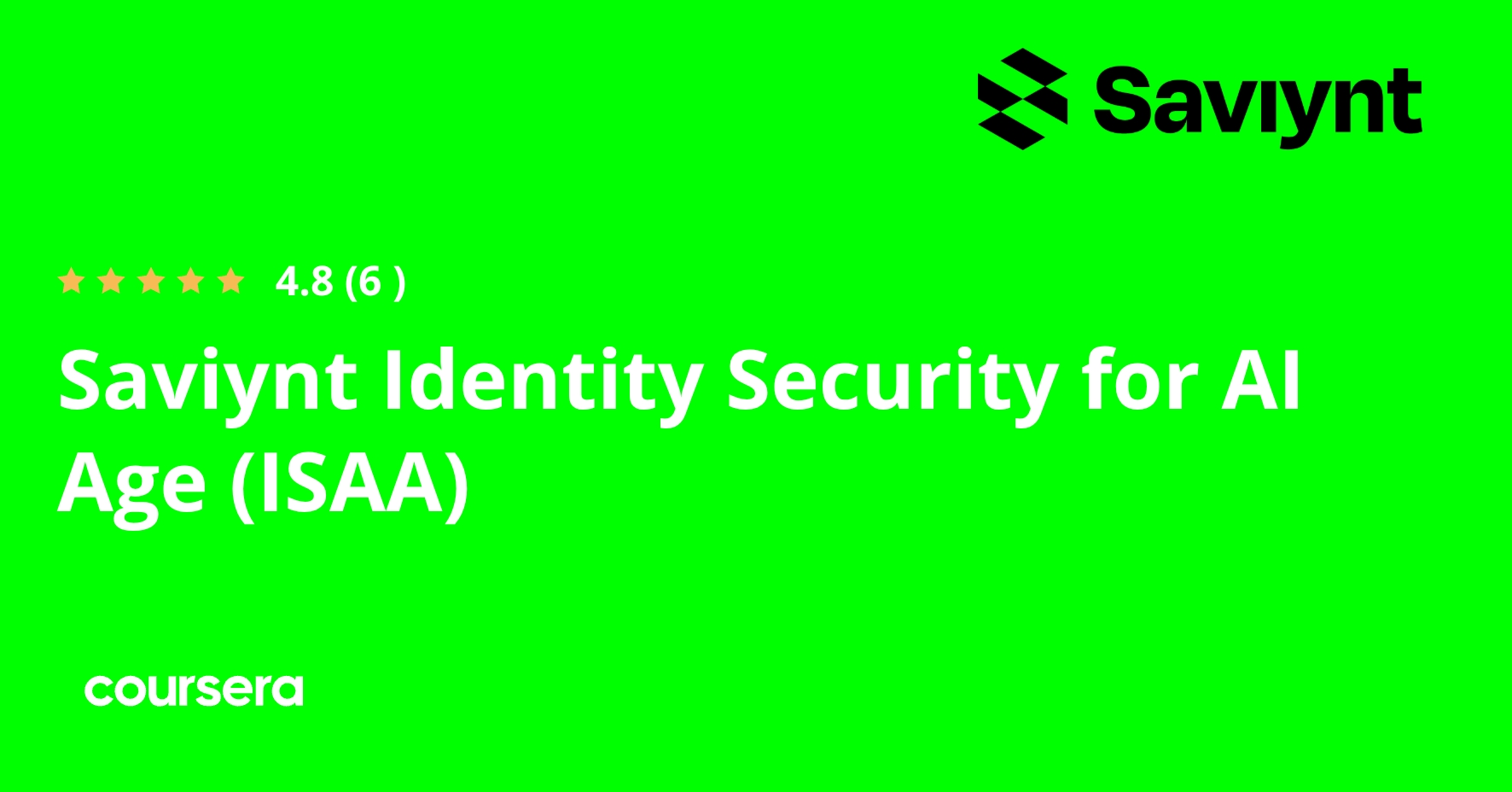 Saviynt Identity Security for AI Age (ISAA) | Coursera