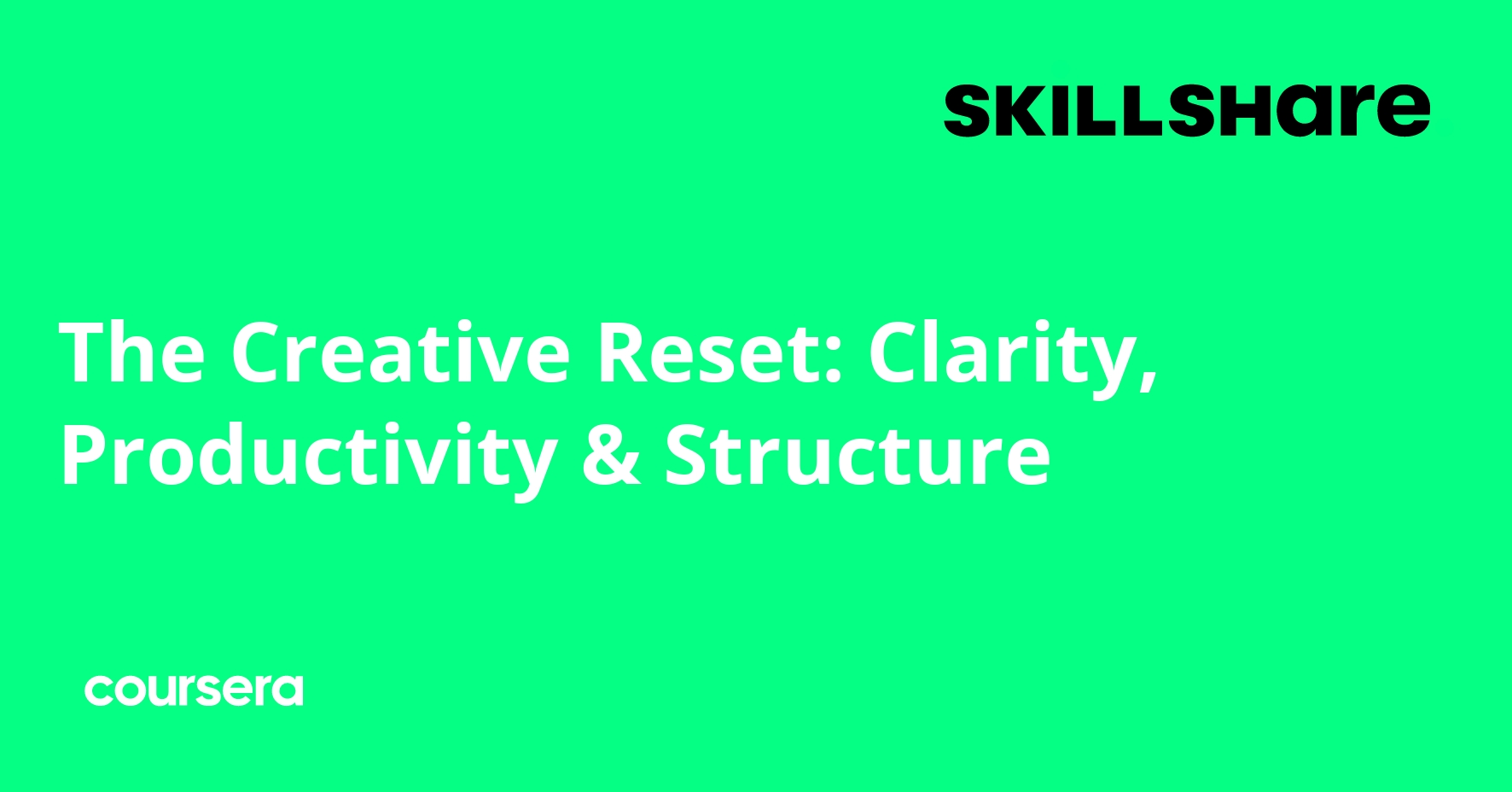 The Creative Reset: Clarity, Productivity & Structure