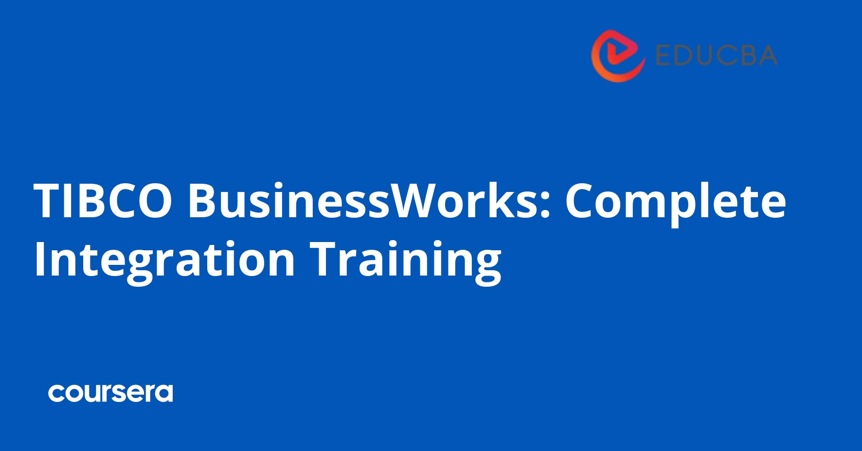 TIBCO BusinessWorks Integration Training