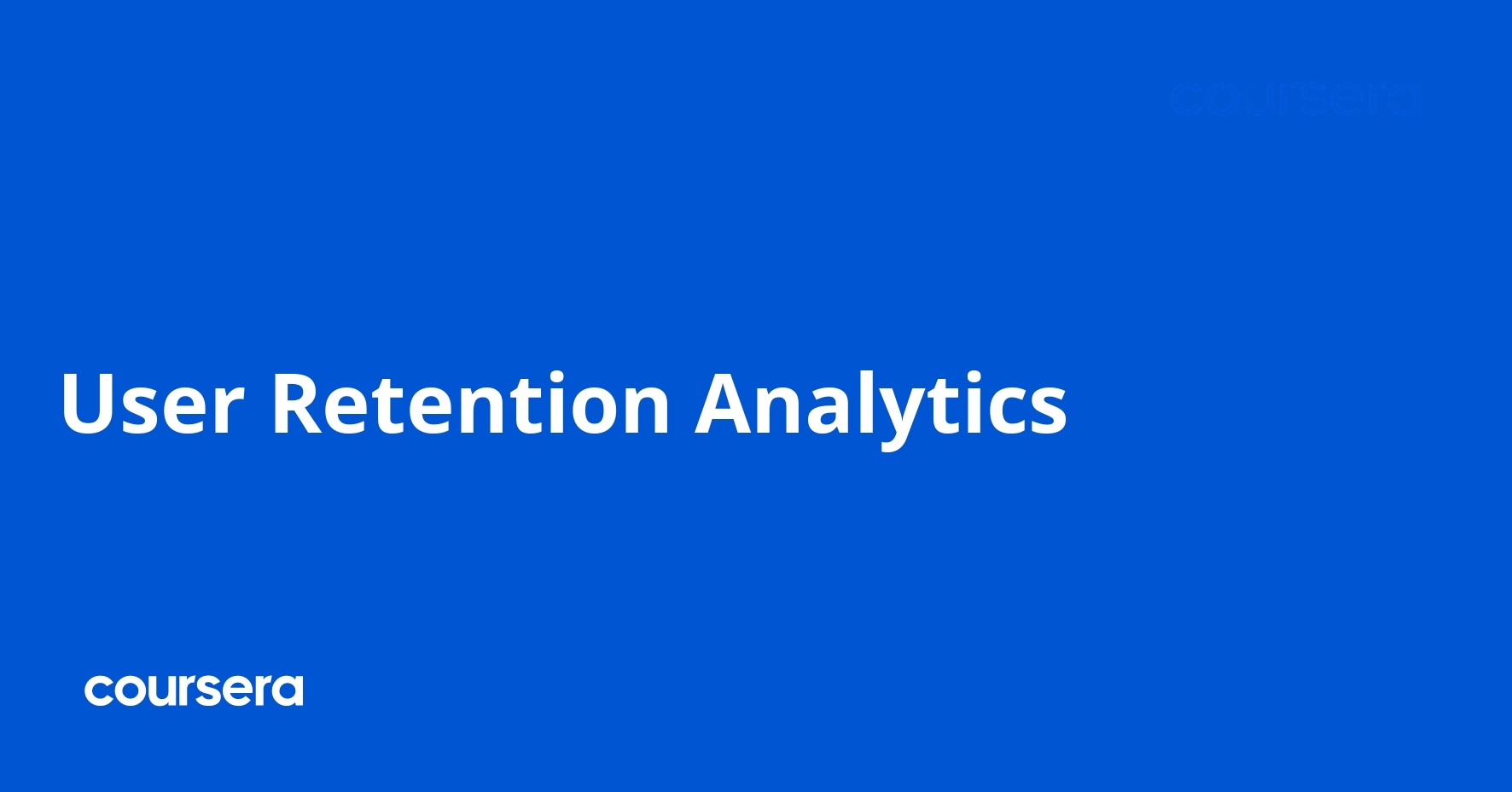 User Retention Analytics