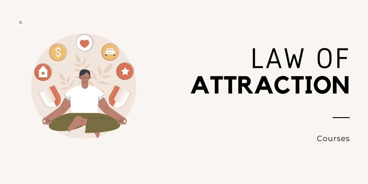 5 Best Law Of Attraction Courses To Enlighten Your Future in 2022