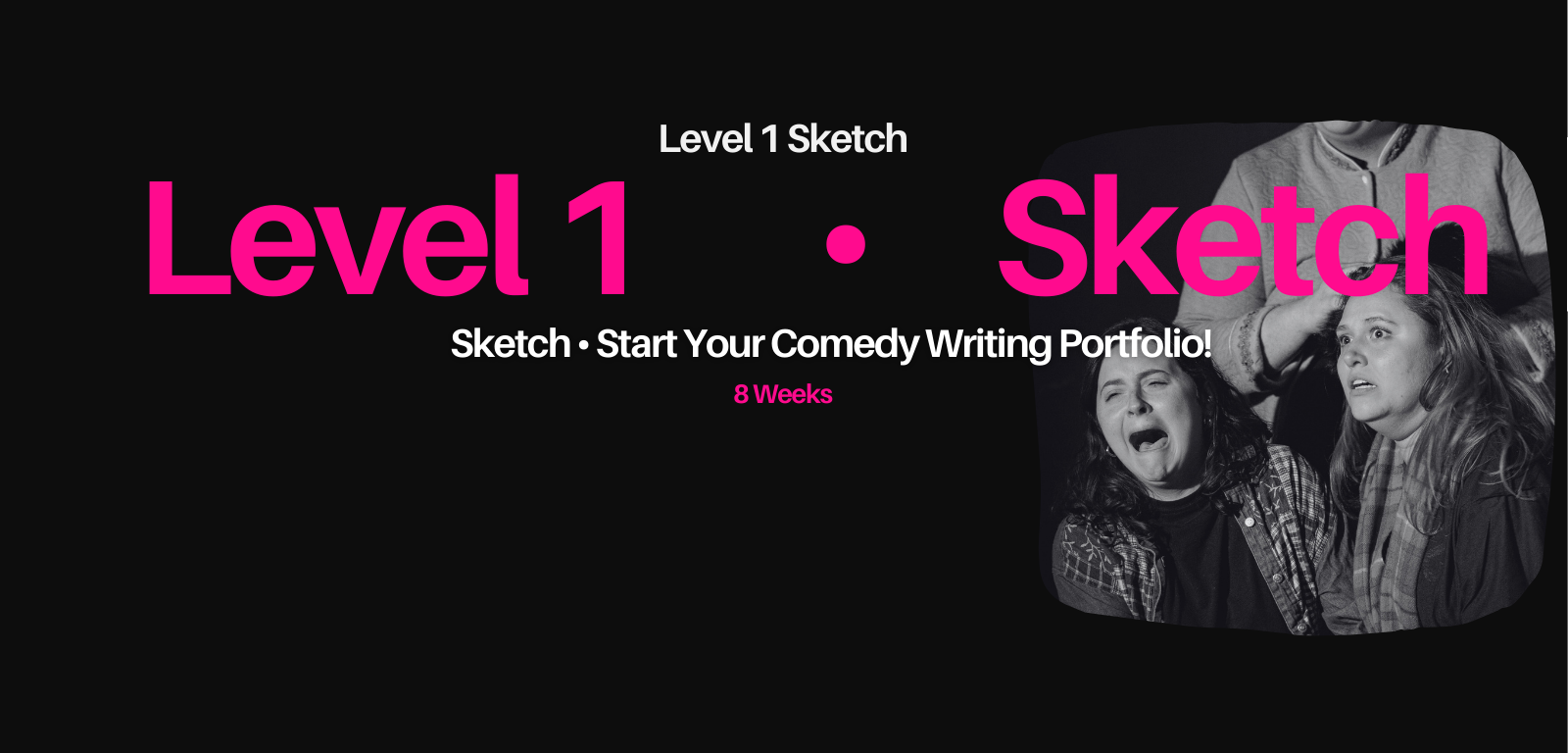 Level One Sketch | Dallas Comedy Club Training Center