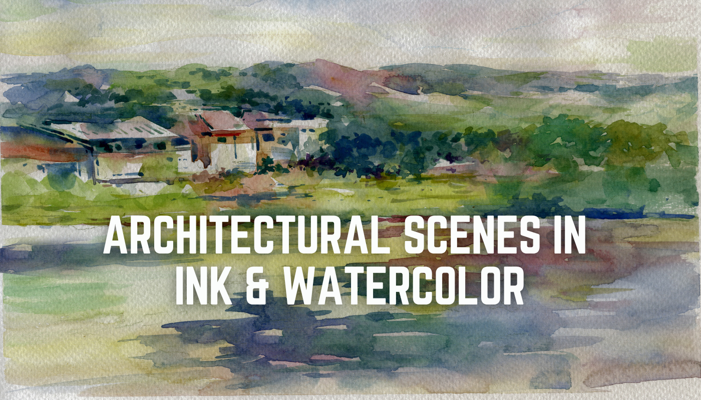 Architectural Scenes in Ink and Watercolor | Merrymeeting Community ...