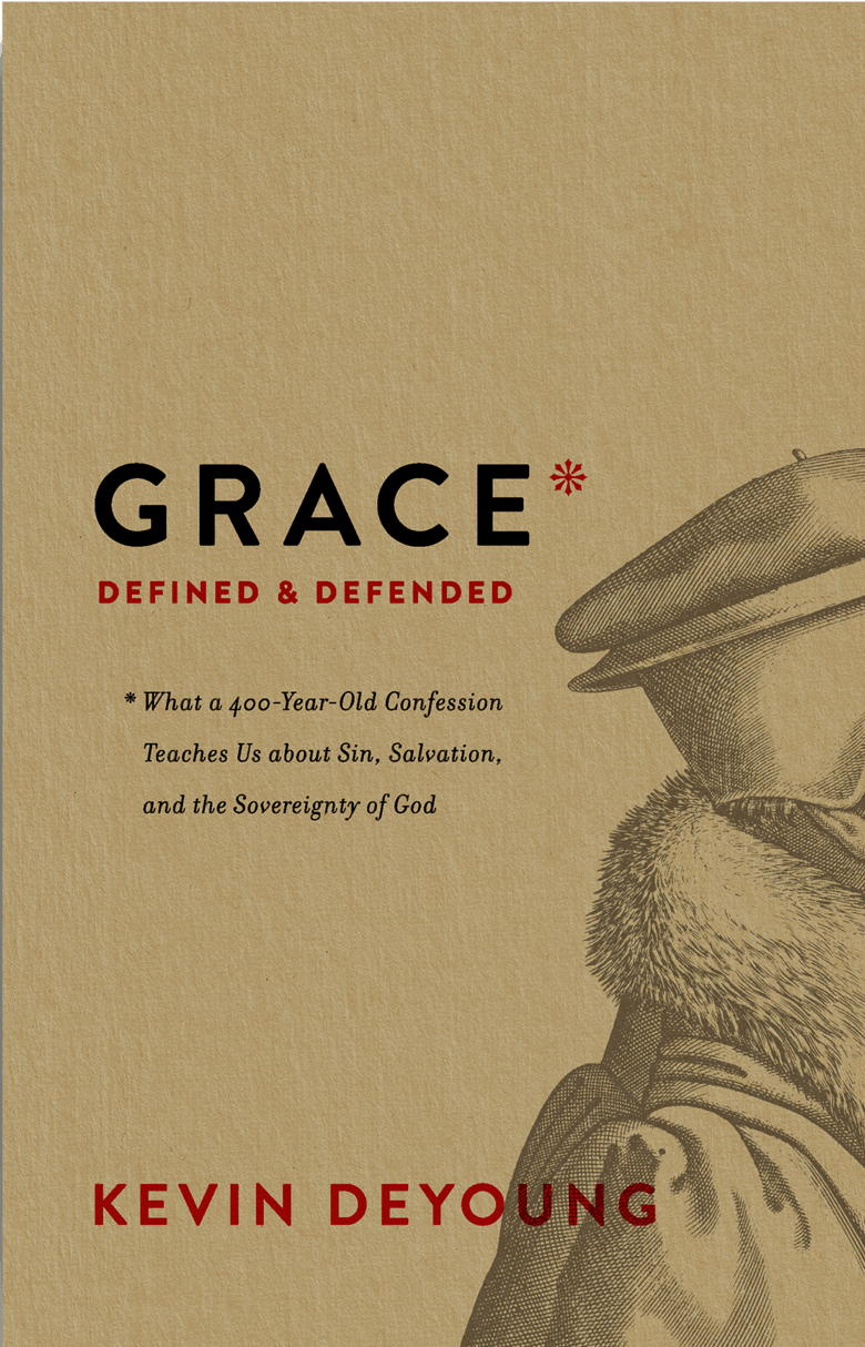 Grace Defined and Defended