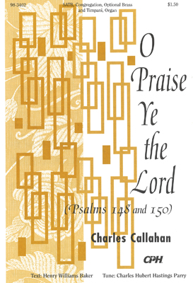 O Praise Ye the Lord (Callahan) - Concordia Publishing House