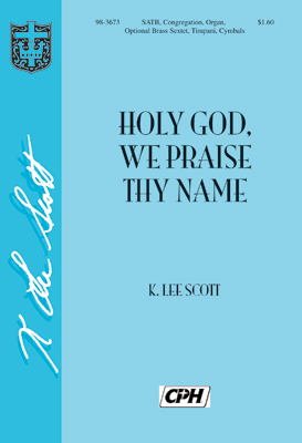Holy God, We Praise Thy Name - Concordia Publishing House