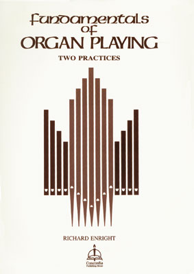 Fundamentals of Organ Playing - Concordia Publishing House