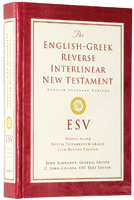 ESV English-Greek Reverse Interlinear New Testament