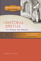 Reformation Heritage Bible Commentary: Timothy / Titus / Philemon
