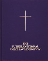 The Lutheran Hymnal: Sight Saving Edition