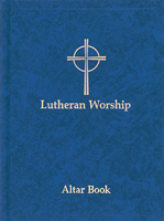 Lutheran Worship: Altar Book (Blue)